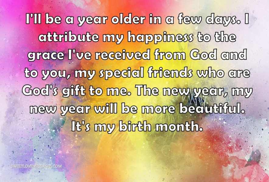 I'll be a year older in a few days
