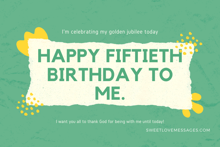 Happy 50th Birthday to Myself 3