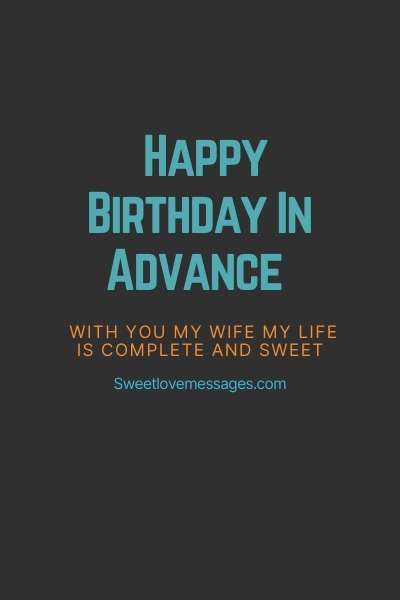 Advance Happy Birthday Wishes for Wife